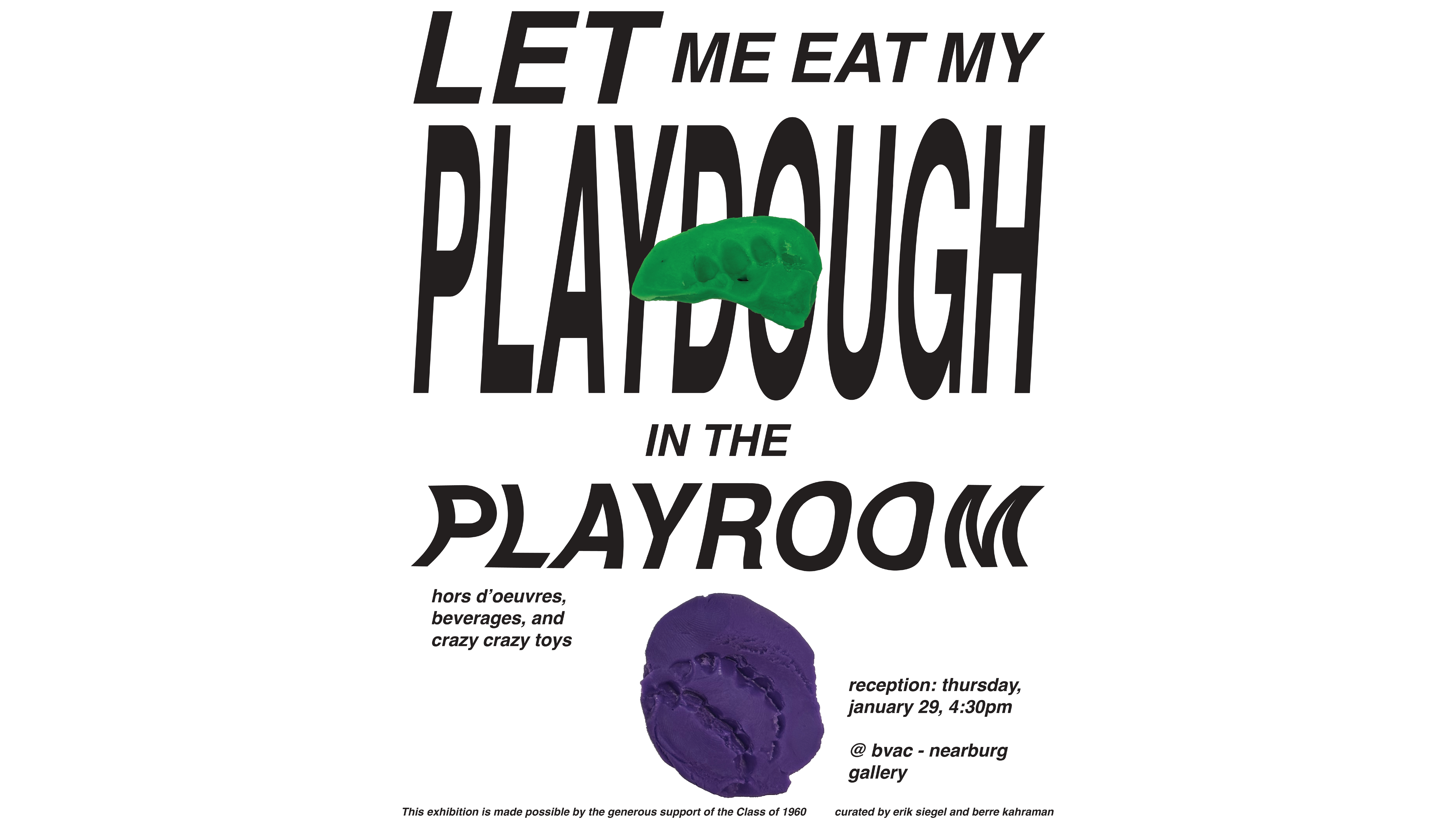 Let me eat my playdough in the playroom poster